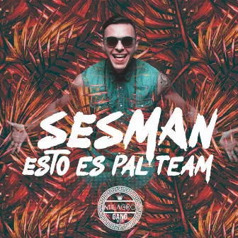 Esto Es Pal Team (Ohne Mein Team) by Sesman