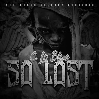 SO Lost by Mac Money