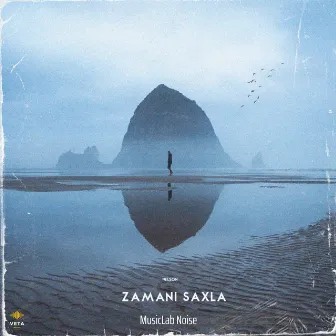 Zamanı Saxla by Musiclab Noise