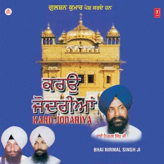 Karo Jodariya Vol-10 by Bhai Nirmal Singh Ji