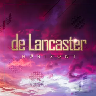 Horizont by De Lancaster