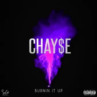 Burnin It Up by Chayse