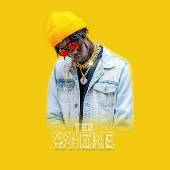 Whine by TEE