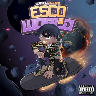 ESCO WORLD 2 by Terrance Escobar