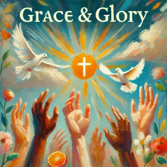 Grace & Glory by 