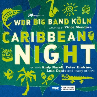 Caribbean Night by WDR Big Band Cologne