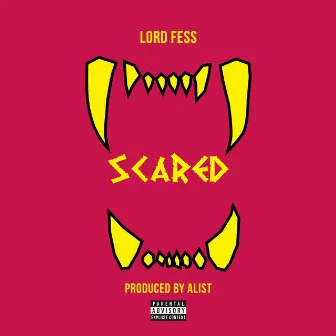 Scared by Lord Fess