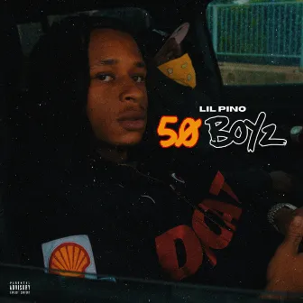 50 Boyz by Lil Pino