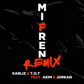 Mi fren (Remix) by Kabliz