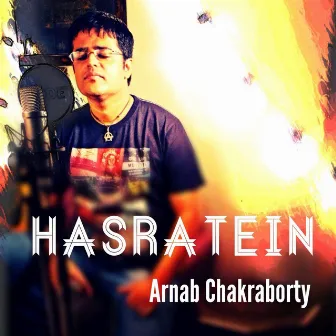 Hasratein - Single by Arnab Chakraborty