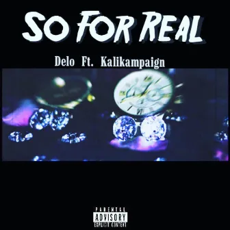 So for Real by Delo