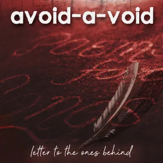 Letter To The Ones Behind by Avoid-A-Void