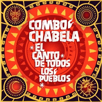 El Canto de Todos los Pueblos by Combo Chabela