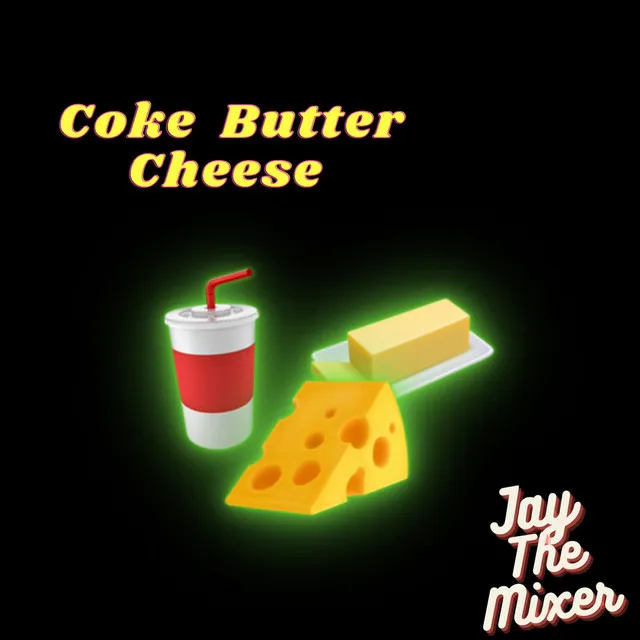 Coke Butter Cheese "Jersey club"