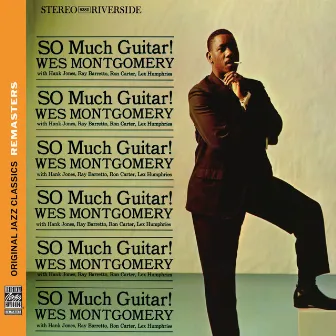 So Much Guitar! [Original Jazz Classics Remasters] by Wes Montgomery