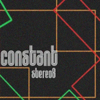 Constant by Stereo 8