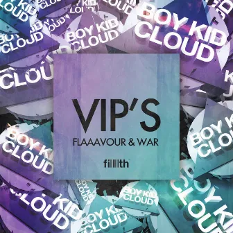 VIP'S by Boy Kid Cloud