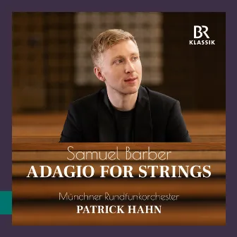 Adagio for Strings, Op. 11 by Patrick Hahn