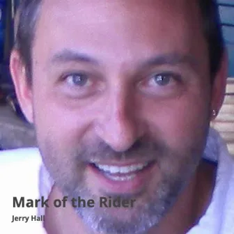 Mark of the Rider by Jerry Hall