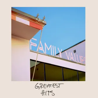 Greatest Hits by Family Values