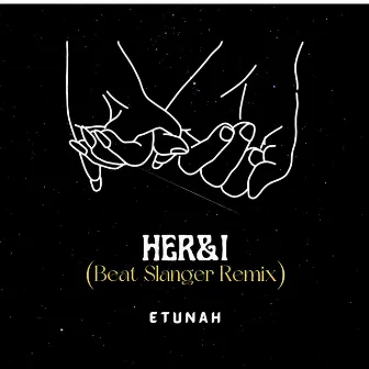 HER&I (Remix) by Beat Slangers