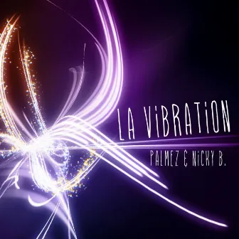 La vibration by Nicky B