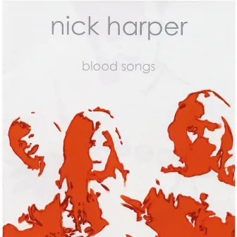 Blood Songs by Nick Harper