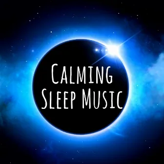 Calming Sleep Music - Best Harmonious Music Collection, Sleep, Insomnia, Relaxation & Stress Relief by Massage Rooms Maestro