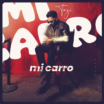 Mi Carro by Taji