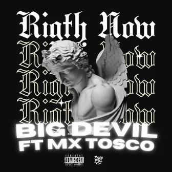 Rigth Now by MX Tosco