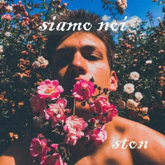 Siamo Noi by Ston