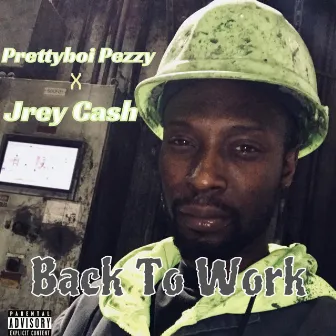 Back To Work by Prettyboi Pezzy