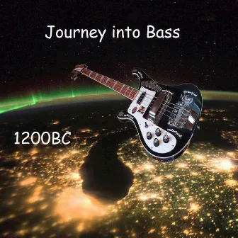 Journey into Bass by 1200BC