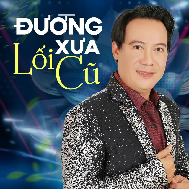 Đường Xưa Lối Cũ