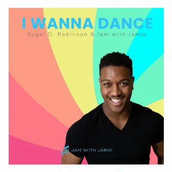 I Wanna Dance by Nygel D. Robinson