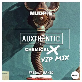 Chemical (VIP Mix) by Auxthentic