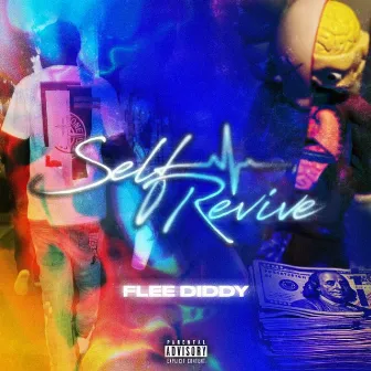 SELF REVIVE EP by Flee Diddy