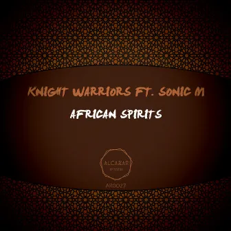 African Spirits by Knight Warriors