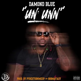 Un Unn by Damond Blue