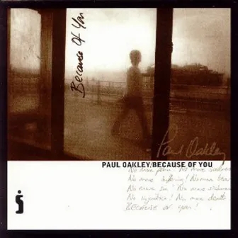 Because of You by Paul Oakley