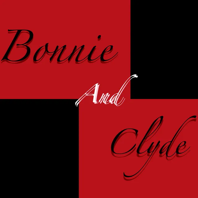 Bonnie And Clyde