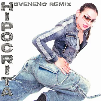 HIPÓCRITA (JVENENO REMIX) by Lisey Tigra