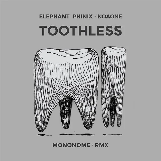 Toothless (Mononome Remix)