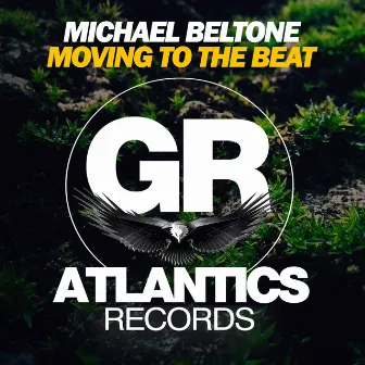 Moving To The Beat by Michael Beltone