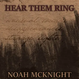 Hear Them Ring by Noah McKnight