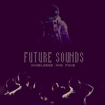 Future Sounds by PIKE