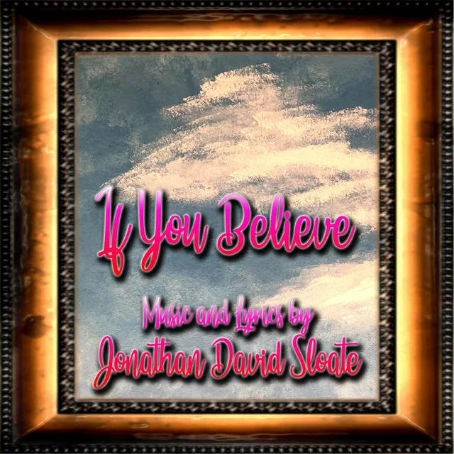 If You Believe