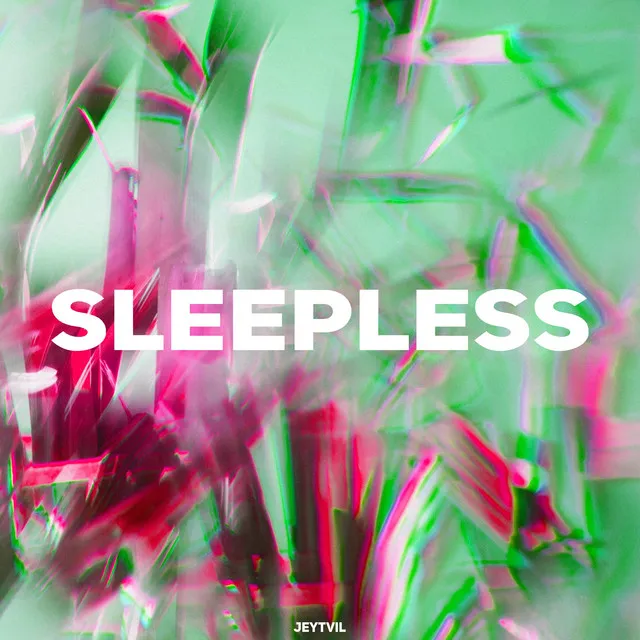 Sleepless