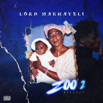 Zoo 2 by Lord Makhaveli