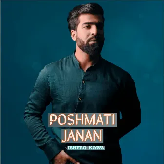 POSHMATI JANAN by Ishfaq Kawa